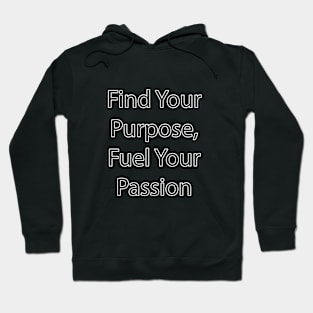 Motivational Quote 5 Hoodie